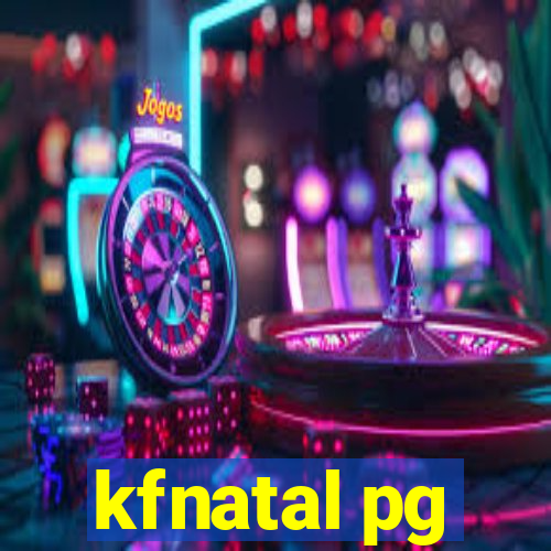 kfnatal pg
